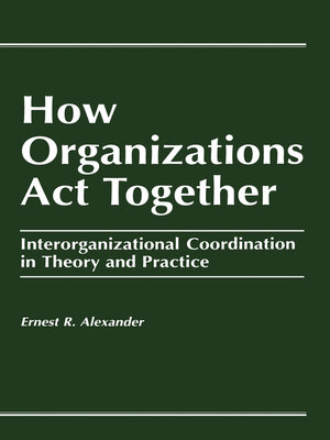 cover image of How Organizations Act Together